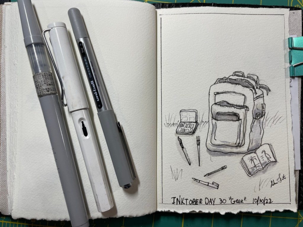 Inktober Day 30
"Gear"
Pen and Ink drawing of a backpack and art supplies which include a palette, brushes, pen, pencil and a sketchbook.