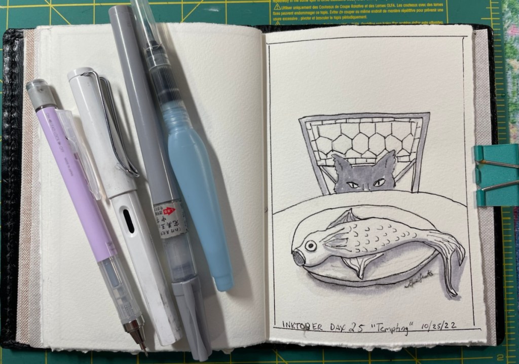 Inktober 2022  Day 25
Tempting
pen and ink drawing of a cat sitting on a chair so all that you see is her eyes and ears as she is contemplating the fish on the plate on the table.  Which is most likely going to be poached by the cat,